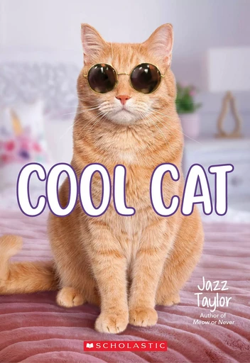 Cool Cat: A Wish Novel - Jazz Taylor - Scholastic Inc.