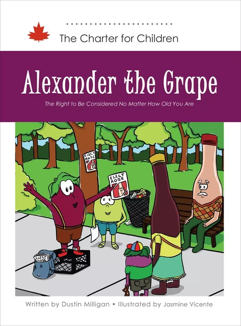 Alexander the Grape - Dustin Milligan - DC Canada Education Publishing