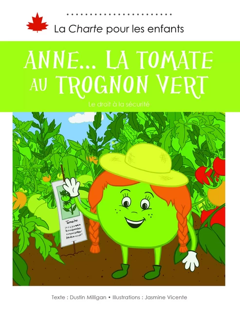 Anne… la tomate au trognon vert - Dustin Milligan - DC Canada Education Publishing