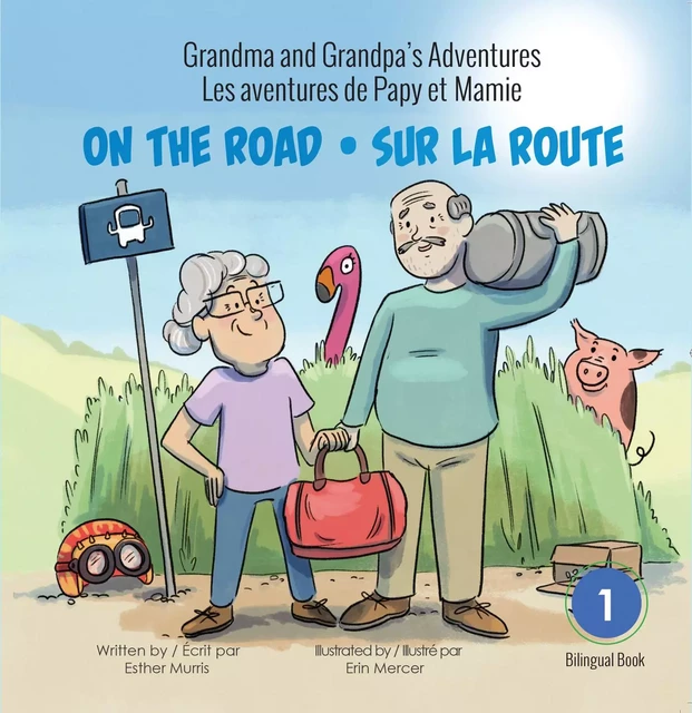 Grandma and Grandpa's Adventures / Les aventures de Papy et Mamie - Esther Murris - DC Canada Education Publishing