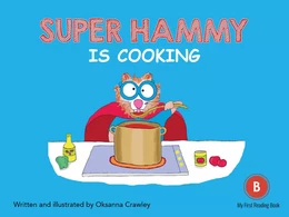 Super Hammy is Cooking