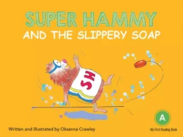 Super Hammy and the Slippery Soap