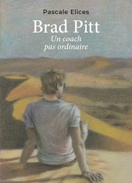 Brad Pitt,  un coach pas ordinaire