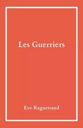 Les Guerriers