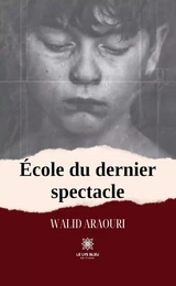 École du dernier spectacle