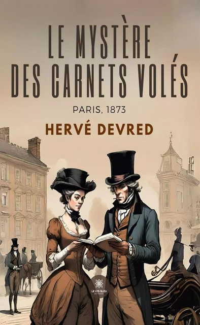 Le mystère des carnets volés - Hervé Devred - Le Lys Bleu Éditions