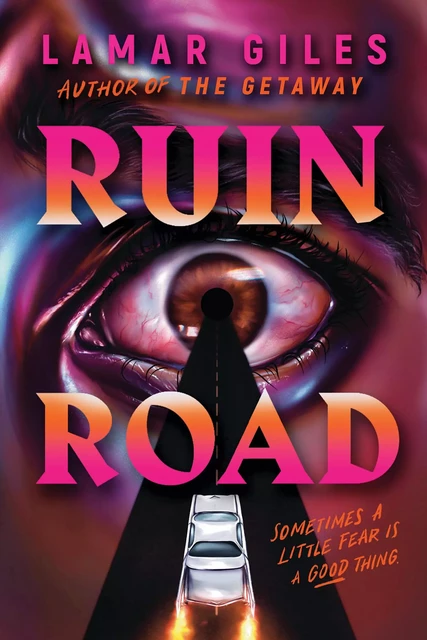 Ruin Road - Lamar Giles - Scholastic Inc.