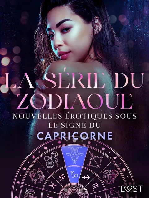 La série du zodiaque : nouvelles érotiques sous le signe du Capricorne - Vanessa Salt, Virginie Begaudeau, Chrystelle Leroy, Erika Svensson - Saga Egmont French