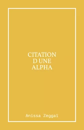 Citation d'une alpha