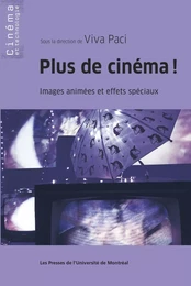 Plus de cinéma ! Images animées et effets spéciaux