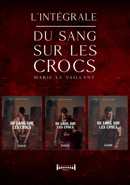 Du sang sur les crocs - Marie le Vaillant - Sudarènes Editions