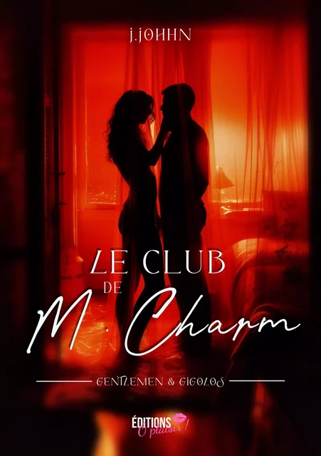 Le club de M. Charm - J. Johhn - Ô Plaisir