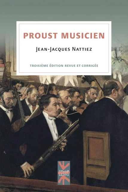 Proust musicien - Jean-Jacques Nattiez - Presses de l'Université de Montréal