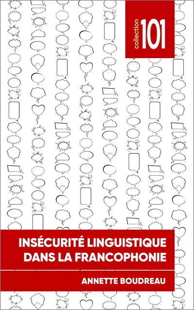 Insécurité linguistique dans la francophonie - Annette Boudreau - Les Presses de l'UniversitÈ d'Ottawa/University of Ottawa Press