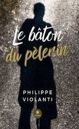 Le bâton du pèlerin