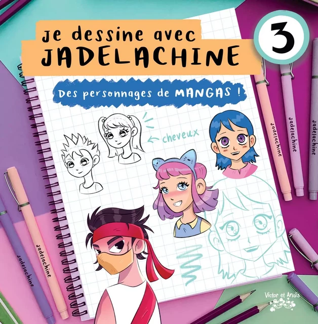 Je dessine avec JADE LACHINE Vol.3 - Jade Lachine - Les éditions Victor et Anaïs