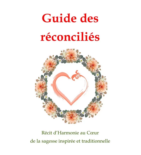 Guide des réconciliés - Bernard Llomard - Librinova