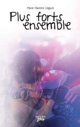 Plus forts ensemble Tome 3