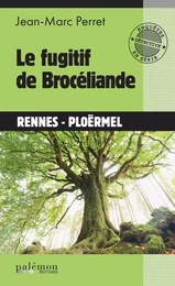 Le fugitif de Brocéliande