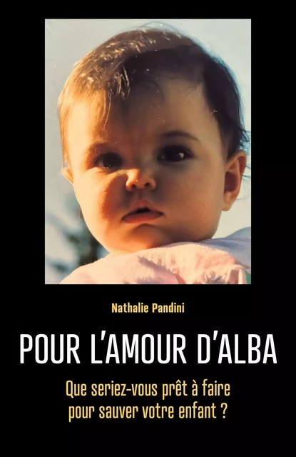 Pour l'amour d'Alba - Nathalie Pandini - Librinova