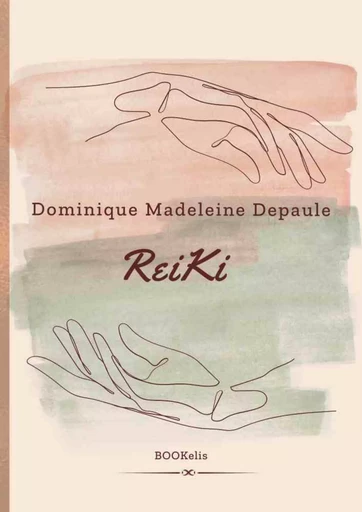 ReiKi - Dominique Madeleine Depaule - Bookelis