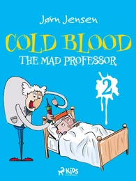 Cold Blood 2 - The Mad Professor