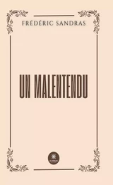 Un malentendu