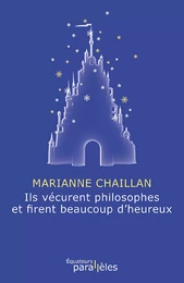 Ils vécurent philosophes et firent beaucoup d'heureux