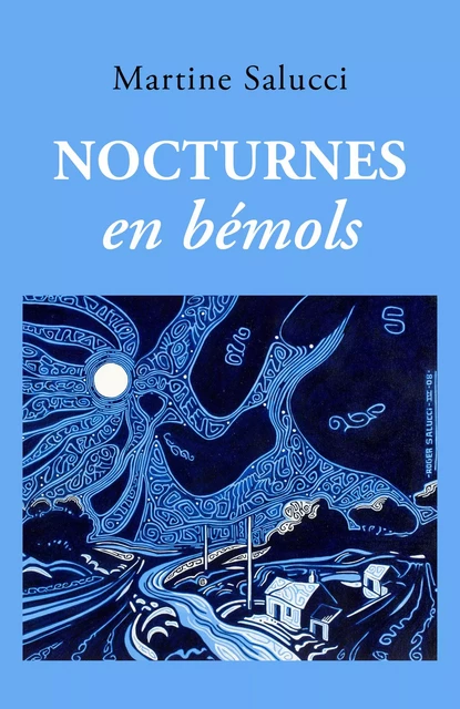 Nocturnes en bémols - Martine Salucci - Librinova