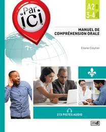 Par ici - Manuel de compréhension orale, Niveau A2 / 3-4