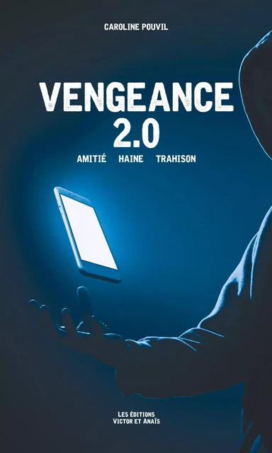 VENGEANCE 2.0 - Caroline Pouvil - Les éditions Victor et Anaïs