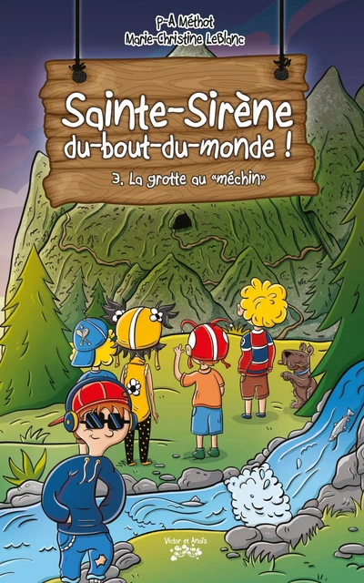 Sainte-Sirène-du-bout-du-monde Tome 3 - P-A Méthot - Les éditions Victor et Anaïs