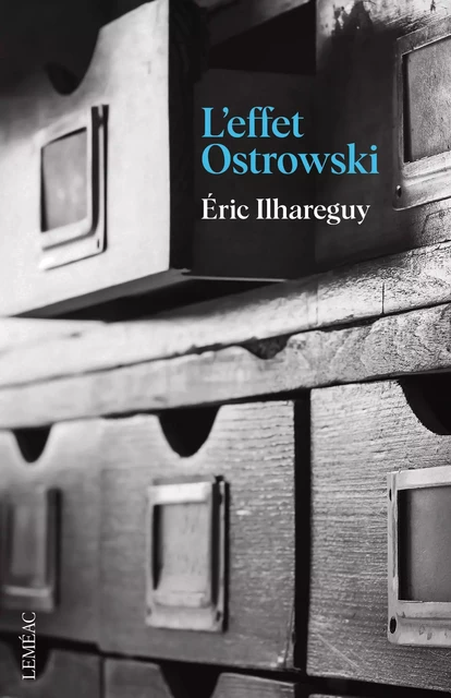 L'effet Ostrowski - Éric Ilhareguy - Leméac Éditeur