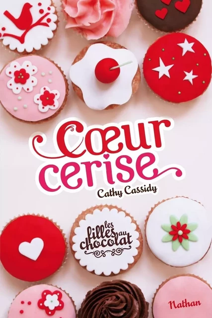 Coeur Cerise - Cathy Cassidy - Nathan