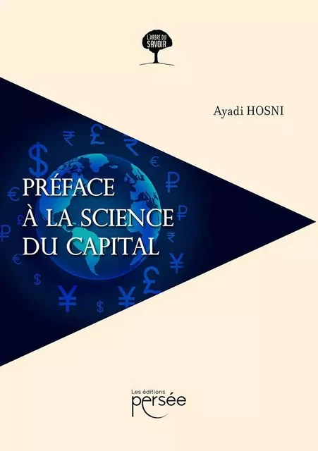 Préface à la science du capital - Ayadi Hosni - Éditions Persée