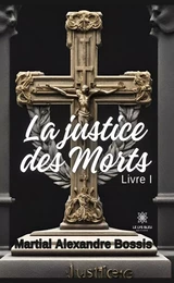 La justice des morts - Tome 1