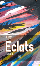 Éclats - Tome 1