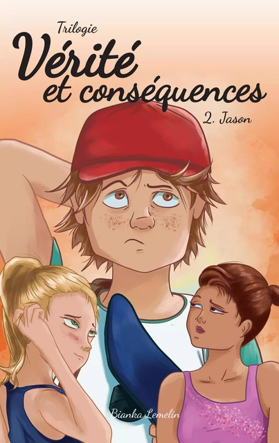 Vérité et conséquences Tome 2 - Bianka Lemelin - Les éditions Victor et Anaïs