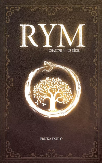 RYM Tome 4 - Ericka Duflo - Les éditions Victor et Anaïs