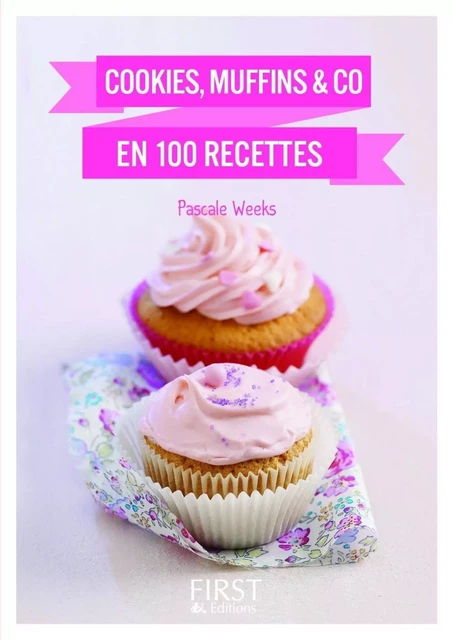 Petit livre de - Cookies, muffins & Co en 100 recettes - Pascale WEEKS - edi8