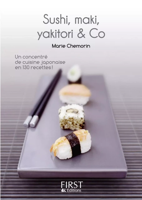 Petit Livre de - Sushi, makis, Yakitoris and Co en 130 recettes - Marie CHEMORIN - edi8