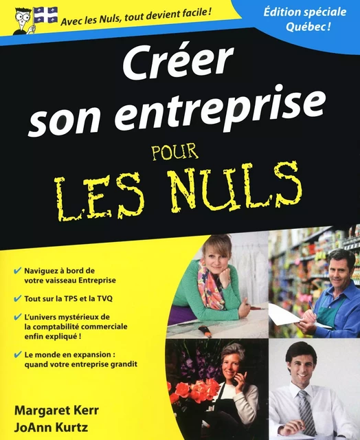 Créer son entreprise Pour les Nuls, version québecoise - Margaret KERR, Joann KURTZ - edi8