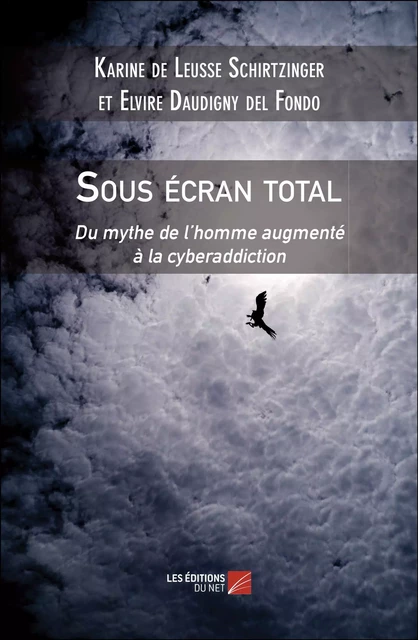 Sous écran total - Karine De Leusse Schirtzinger, Elvire Daudigny Del Fondo - Les Éditions du Net