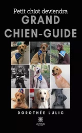 Petit chiot deviendra grand chien-guide