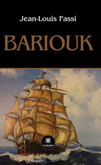 Bariouk - Jean-Louis Fassi - Le Lys Bleu Éditions