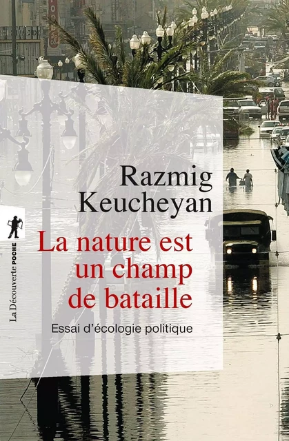 La nature est un champ de bataille - Razmig Keucheyan - La Découverte