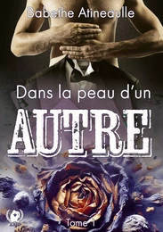 Dans la peau d'un autre - Tome 1