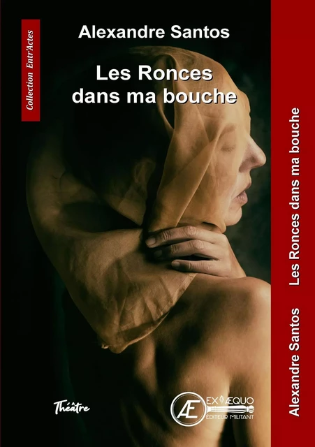 Les ronces dans ma bouche - Alexandre Santos - Ex Aequo