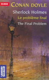 Bilingue français-anglais : Le problème fina / The Final Problem