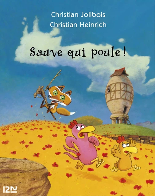 Les P'tites Poules - Sauve qui poule ! - Christian Jolibois - Univers Poche